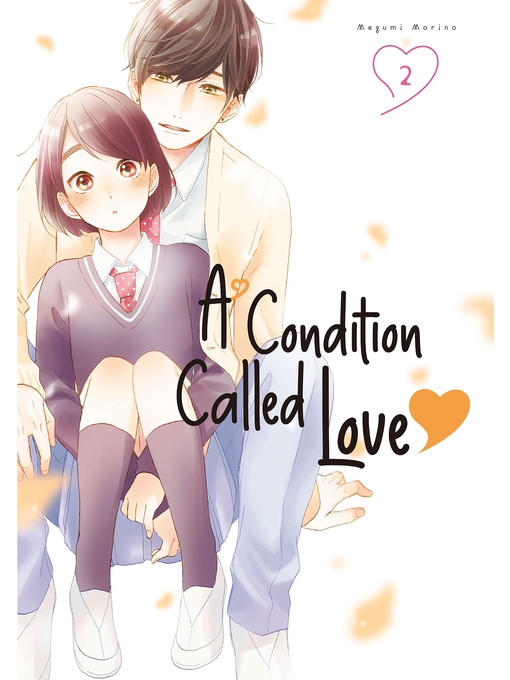 Title details for A Condition Called Love, Volume 2 by Megumi Morino - Available